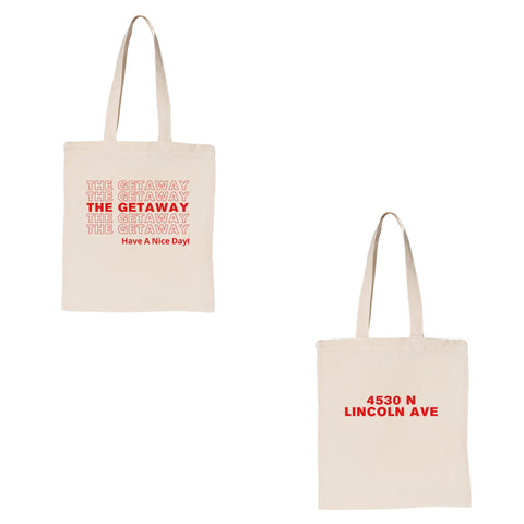 The Getaway - Have A Nice Day - Natural Tote Bag